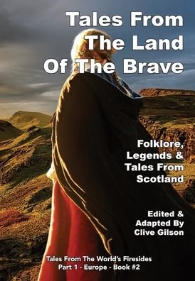 Cover for Clive Gilson · Tales From The Land Of The Brave - Tales From The World's Firesides - Part 1 - Europe (Hardcover bog) (2020)