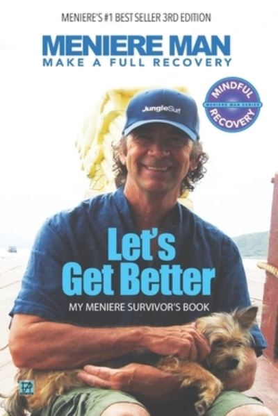 Cover for Meniere Man · Meniere Man. Let's Get Better.: Make A Full Recovery. My Meniere Survivor's Book (Paperback Book) (2020)