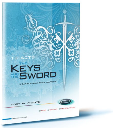 Cover for Mark Hart · T3 Acts the Keys and the Sword (T3: the Teen Timeline) (Paperback Book) (2009)