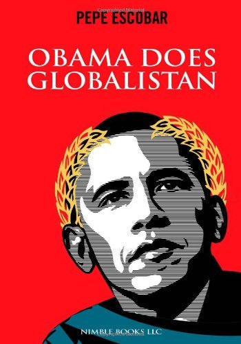 Cover for Pepe Escobar · Obama Does Globalistan (Paperback Book) (2009)
