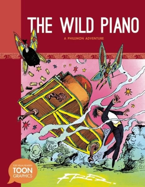 The Wild Piano: A Philemon Adventure: A TOON Graphic - The Philemon Adventures - Fred - Books - Astra Publishing House - 9781935179832 - May 5, 2015