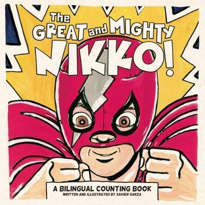 Cover for Xavier Garza · The Great and Mighty Nikko (Paperback Book) (2015)