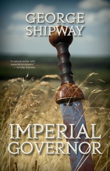 Cover for George Shipway · Imperial Governor (Taschenbuch) (2018)