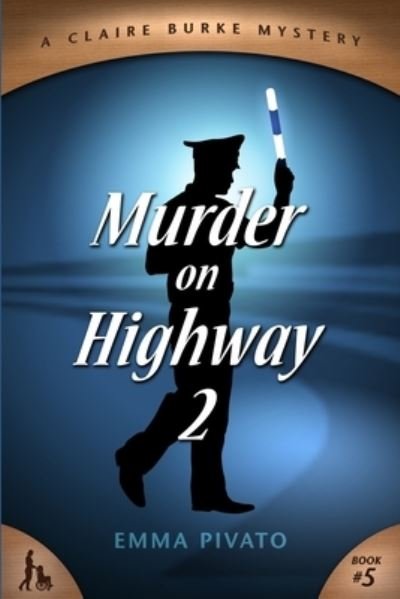 Cover for Emma Pivato · Murder on Highway 2 (Paperback Book) (2016)