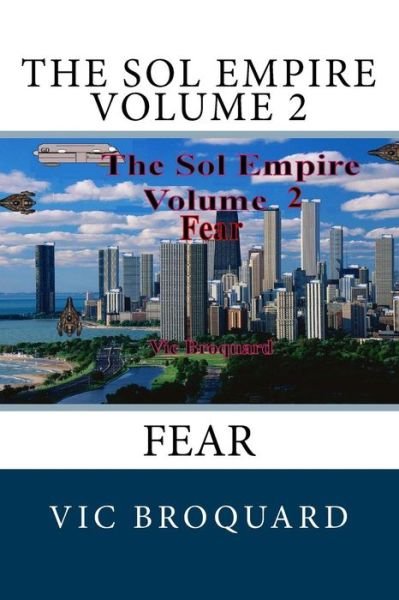 Cover for Vic Broquard · The Sol Empire Volume 2 Fear (Taschenbuch) (2018)