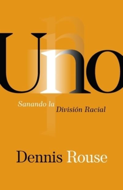 Uno - Dennis Rouse - Books - Avail - 9781950718832 - November 19, 2020