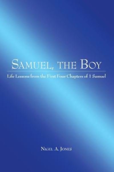 Cover for Nigel A Jones · Samuel, the Boy (Pocketbok) (2019)