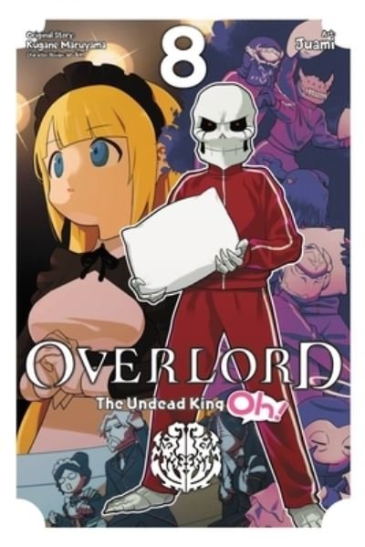 Cover for Kugane Maruyama · Overlord: The Undead King Oh!, Vol. 8 - OVERLORD UNDEAD KING OH GN (Paperback Bog) (2022)