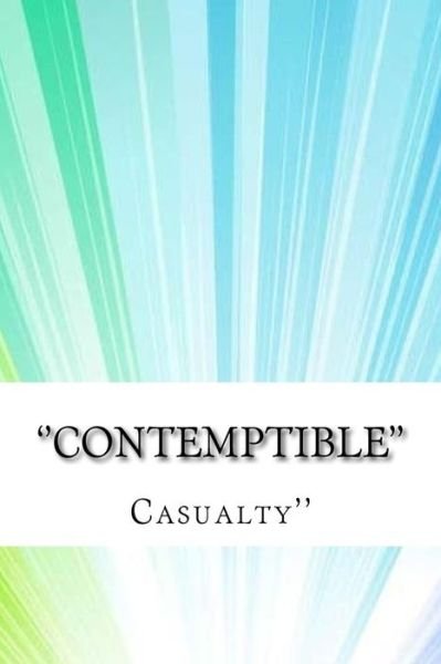 Cover for Casualty'' · ''Contemptible'' (Pocketbok) (2017)