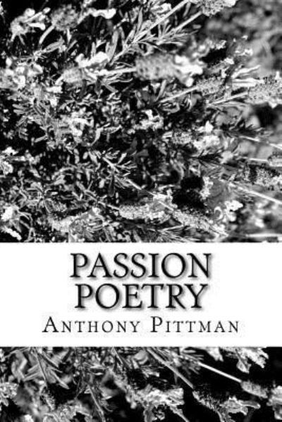 Anthony Pittman · Passion Poetry (Paperback Book) (2017)