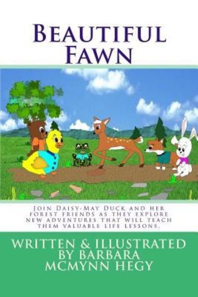 Cover for Barbara McMynn Hegy · Beautiful Fawn (Paperback Book) (2018)