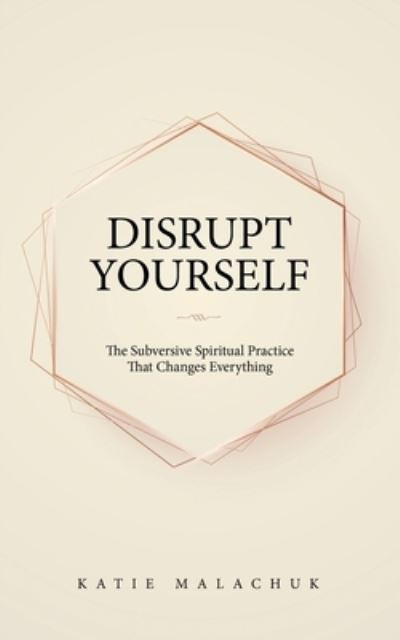 Cover for Katie Malachuk · Disrupt Yourself (Book) (2022)