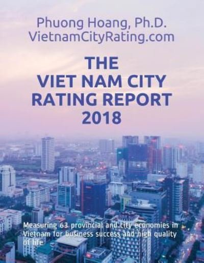 Cover for Phuong Hoang · The Viet Nam City Rating Report 2018 (Pocketbok) (2018)