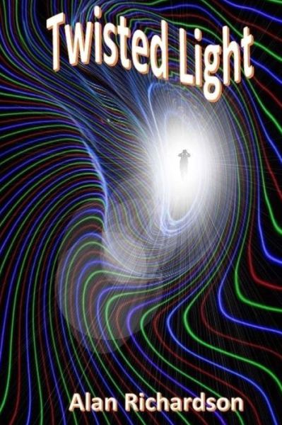 Cover for Alan Richardson · Twisted Light (Paperback Book) (2018)