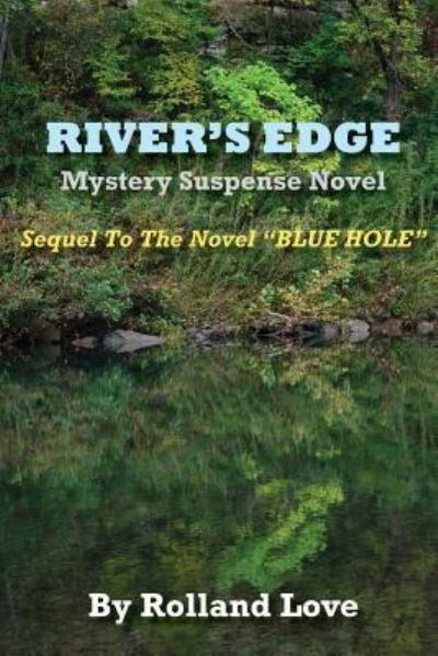 Cover for Rolland Love · River's Edge (Paperback Book) (2018)