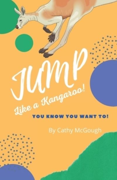 Cover for Cathy McGough · Jump LIke A Kangaroo! - Jump! (Paperback Book) (2021)