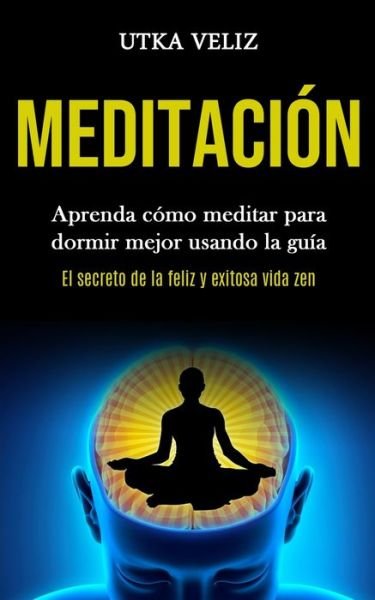 Cover for Utka Veliz · Meditacion (Paperback Bog) (2020)