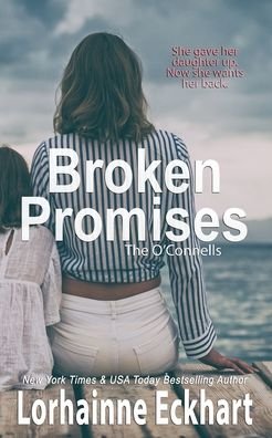Cover for Lorhainne Eckhart · Broken Promises : 16 (Paperback Book) (2022)