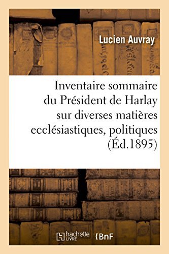 Cover for Auvray-l · Inventaire Sommaire Collection Président De Harlay Sur Diverses Matières Ecclésiastiques, Politiques (Pocketbok) [French edition] (2014)