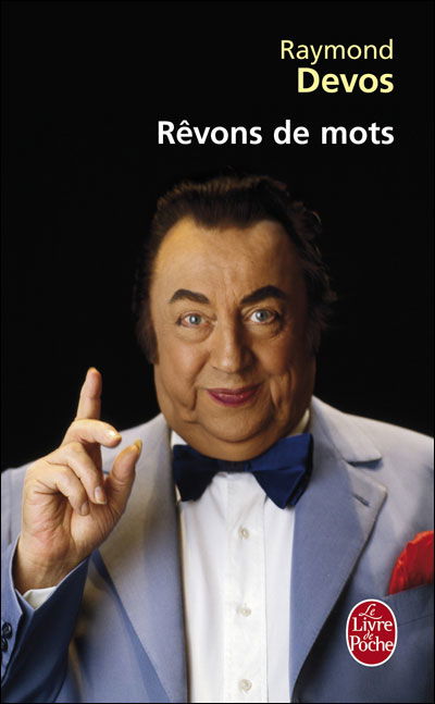 Cover for Raymond Devos · Revons De Mots (Le Livre De Poche) (French Edition) (Paperback Book) [French edition] (2009)