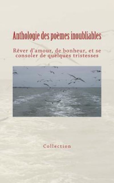 Cover for Collection · Anthologie des poemes inoubliables (Paperback Bog) (2016)