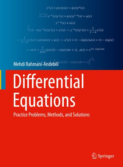 Cover for Mehdi Rahmani-Andebili · Differential Equations: Practice Problems, Methods, and Solutions (Hardcover Book) [1st ed. 2022 edition] (2022)