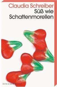 Cover for Schreiber · Süß wie Schattenmorellen (Book)