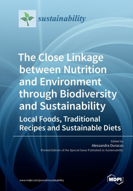 Cover for Alessandra Durazzo · The Close Linkage between Nutrition and Environment through Biodiversity and Sustainability (Paperback Book) (2019)
