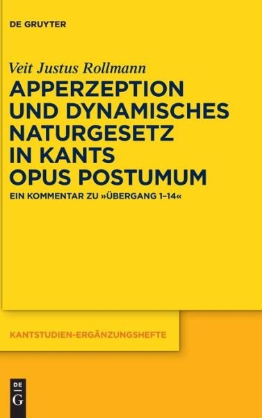 Cover for Veit Justus Rollmann · Apperzeption Und Dynamisches Naturgesetz in Kants Opus Postumum (Innbunden bok) (2015)