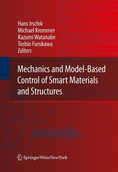 Cover for Hans Irschik · Mechanics and Model-Based Control of Smart Materials and Structures (Hardcover Book) [2010 edition] (2009)