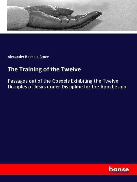 Cover for Bruce · The Training of the Twelve (Bok)