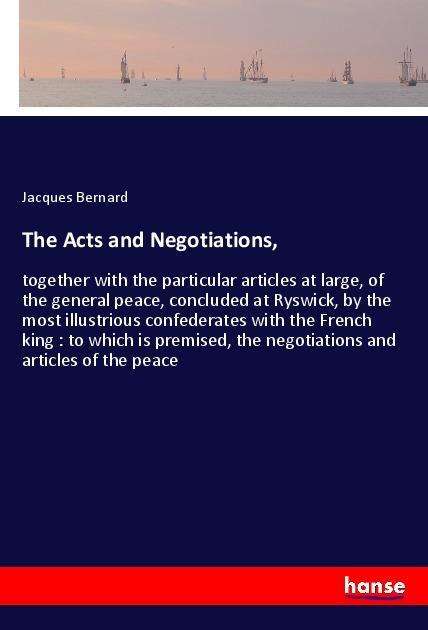 Cover for Bernard · The Acts and Negotiations, (Book)