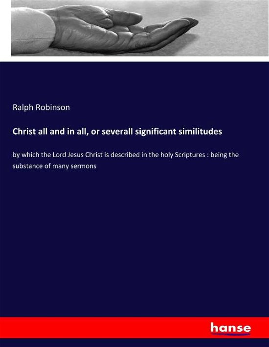 Cover for Robinson · Christ all and in all, or seve (Buch) (2020)
