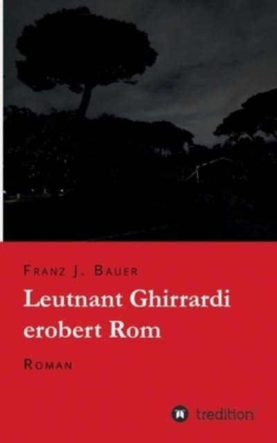 Cover for Bauer · Leutnant Ghirrardi erobert Rom (N/A) (2021)