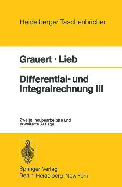 Cover for H. Grauert · Differential- und Integralrechnung III - Heidelberger Taschenbucher (Paperback Book) [2., neubearb. und erw. Aufl. edition] (1977)