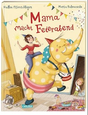 Mama macht Feierabend - Madlen Ottenschläger - Bøker - Carlsen - 9783551519832 - 27. januar 2023