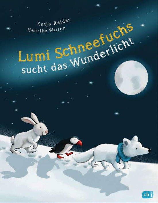 Katja Reider · Lumi Schneefuchs sucht das Wunderlicht (Gebundenes Buch) (2021)