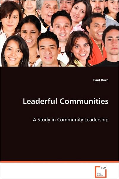 Cover for Paul Born · Leaderful Communities: a Study in Community Leadership (Paperback Book) (2008)