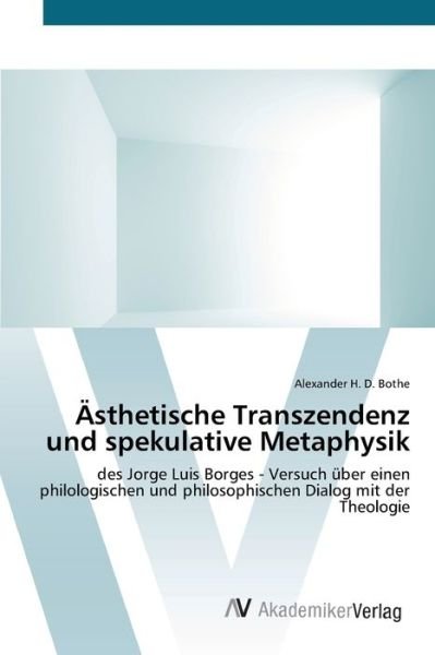 Ästhetische Transzendenz und spek - Bothe - Books -  - 9783639419832 - May 30, 2012