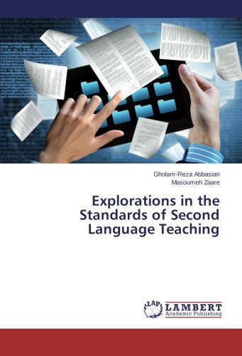 Cover for Masoumeh Zaare · Explorations in the Standards of Second Language Teaching (Paperback Book) (2014)
