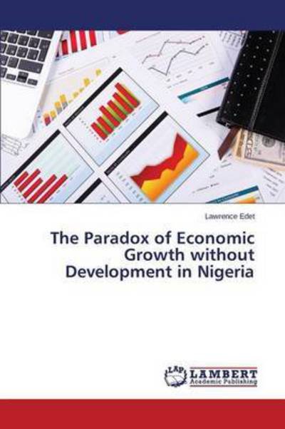 Cover for Edet Lawrence · The Paradox of Economic Growth Without Development in Nigeria (Pocketbok) (2015)