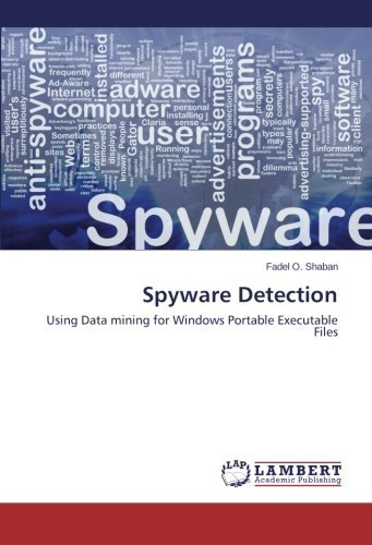 Cover for Fadel O. Shaban · Spyware Detection: Using Data Mining for Windows Portable Executable Files (Pocketbok) (2013)