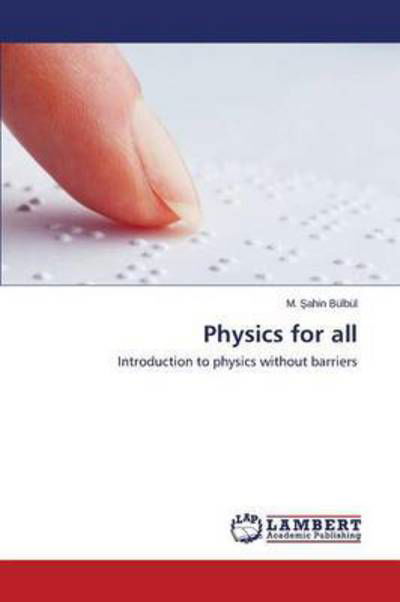 Physics for all - Bülbül - Książki -  - 9783659800832 - 30 października 2015