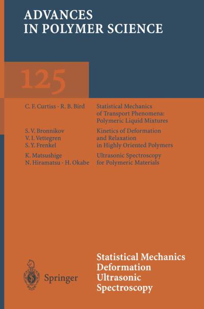 Cover for R B Bird · Statistical Mechanics Deformation Ultrasonic Spectroscopy - Advances in Polymer Science (Paperback Book) [Softcover reprint of the original 1st ed. 1996 edition] (2013)