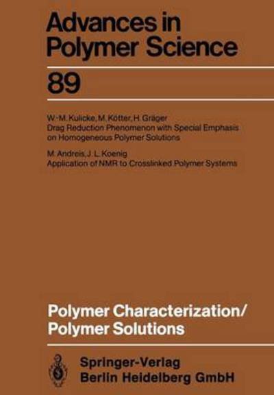 Cover for Mladen Andreis · Polymer Characterization / Polymer Solutions - Advances in Polymer Science (Pocketbok) [Softcover reprint of the original 1st ed. 1989 edition] (2013)
