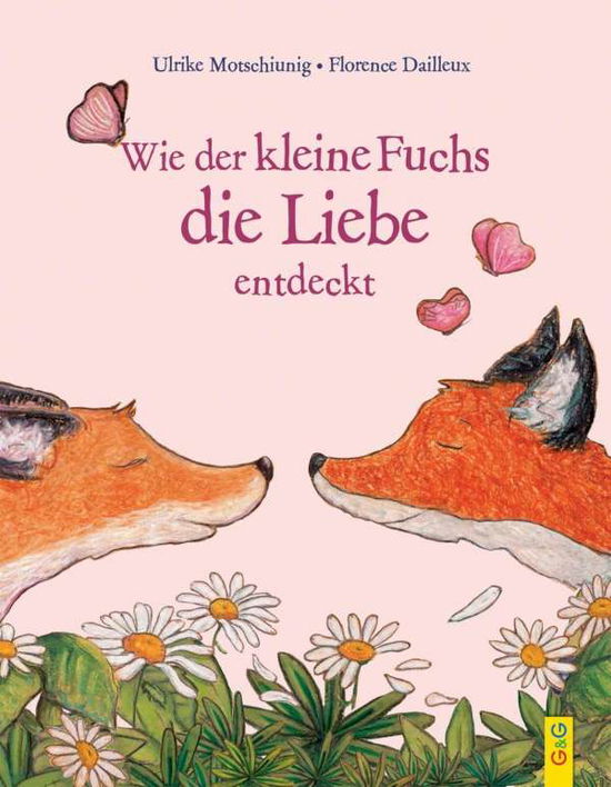 Cover for Motschiunig · Wie der kleine Fuchs die Li (Book)