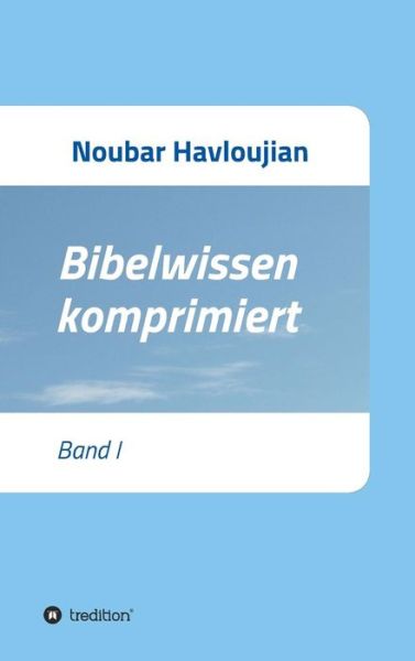 Cover for Havloujian · Bibelwissen komprimiert (Book) (2015)