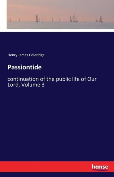 Cover for Coleridge · Passiontide (Book) (2016)