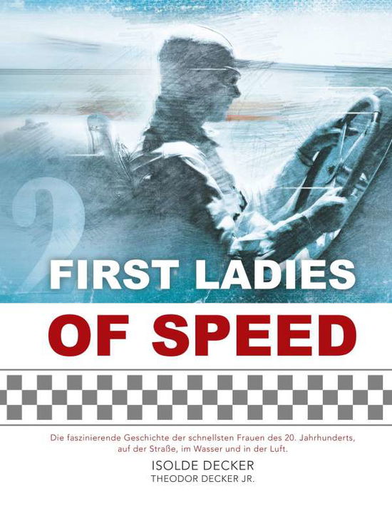 Cover for Decker · First Ladies of Speed (Bok)