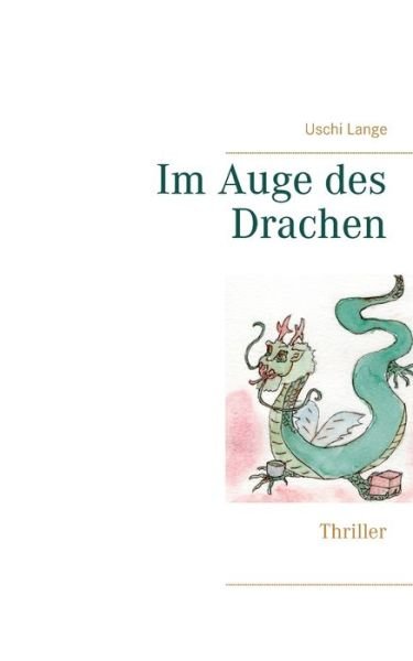 Cover for Lange · Im Auge des Drachen (Bok) (2020)